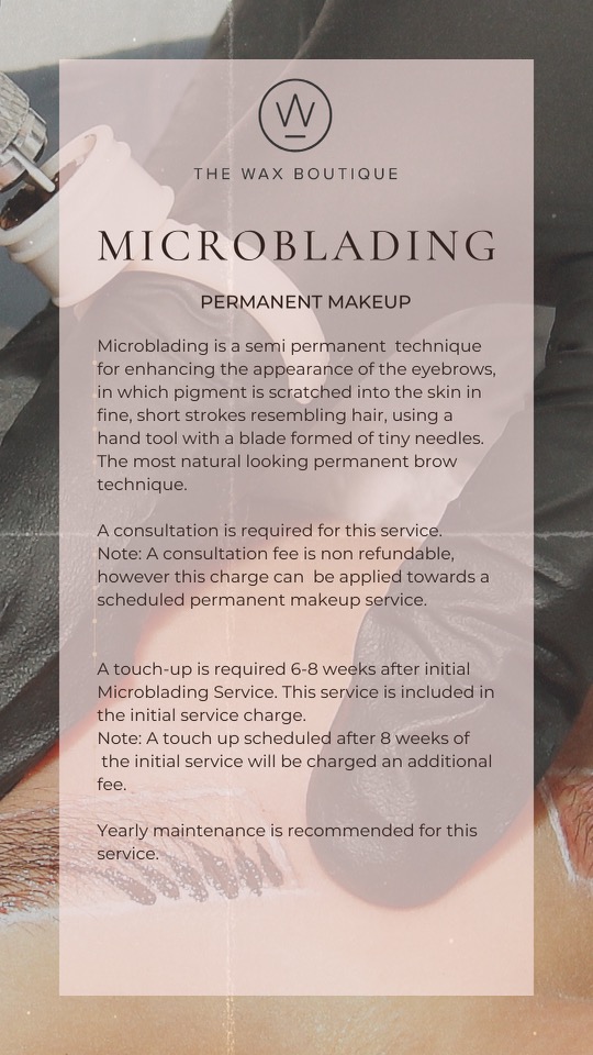 The Wax Boutique's microblading tool and pigment with description of service details